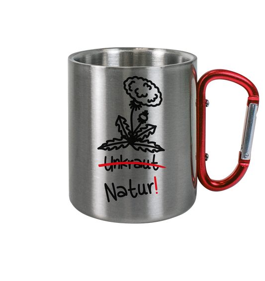 Vegan & Eco Outdoor Edelstahltasse mit Karabiner: Löwenzahn - "Unkraut" gibt es nicht! (bedruckt mit Pusteblume im Doodle Look und Schriftzug in schwarz, Naturschutz, Umweltschutz)