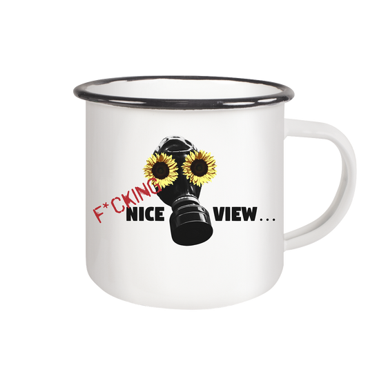 Vegan & Eco Emaille Tasse: Sunflower Mask - F*cking nice view... (bedruckt mit Gasmaske und Sonnenblumen auf den Augengläsern mit Schriftzug, Dystopie , Fallout, Umweltschutz)