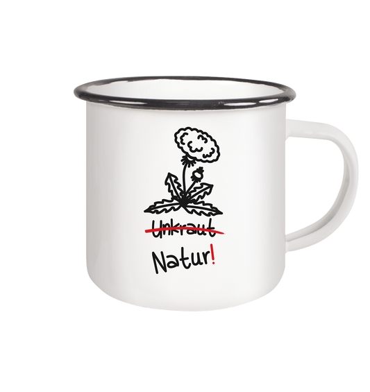 Vegan & Eco Emaille Tasse: Löwenzahn - "Unkraut" gibt es nicht! (bedruckt mit Pusteblume im Doodle Look und Schriftzug in schwarz, Naturschutz, Umweltschutz)