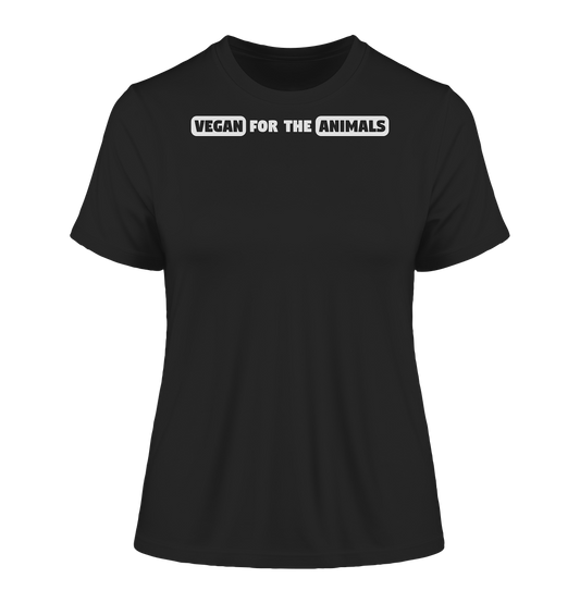 Vegan & Organic Ladies Shirt: VEGAN FOR THE ANIMALS fat lettering (Veganismus, Vegan Merch) in schwarz