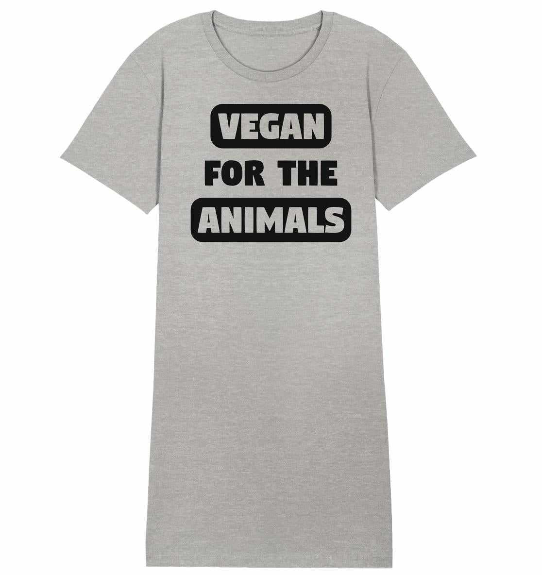 Vegan und Bio Shirt Kleid: VEGAN FOR THE ANIMALS, graues T-Shirt mit schwarzem Text, aus Bio-Baumwolle, normaler Schnitt, symbolisiert Tierrechte und nachhaltigen Veganismus.