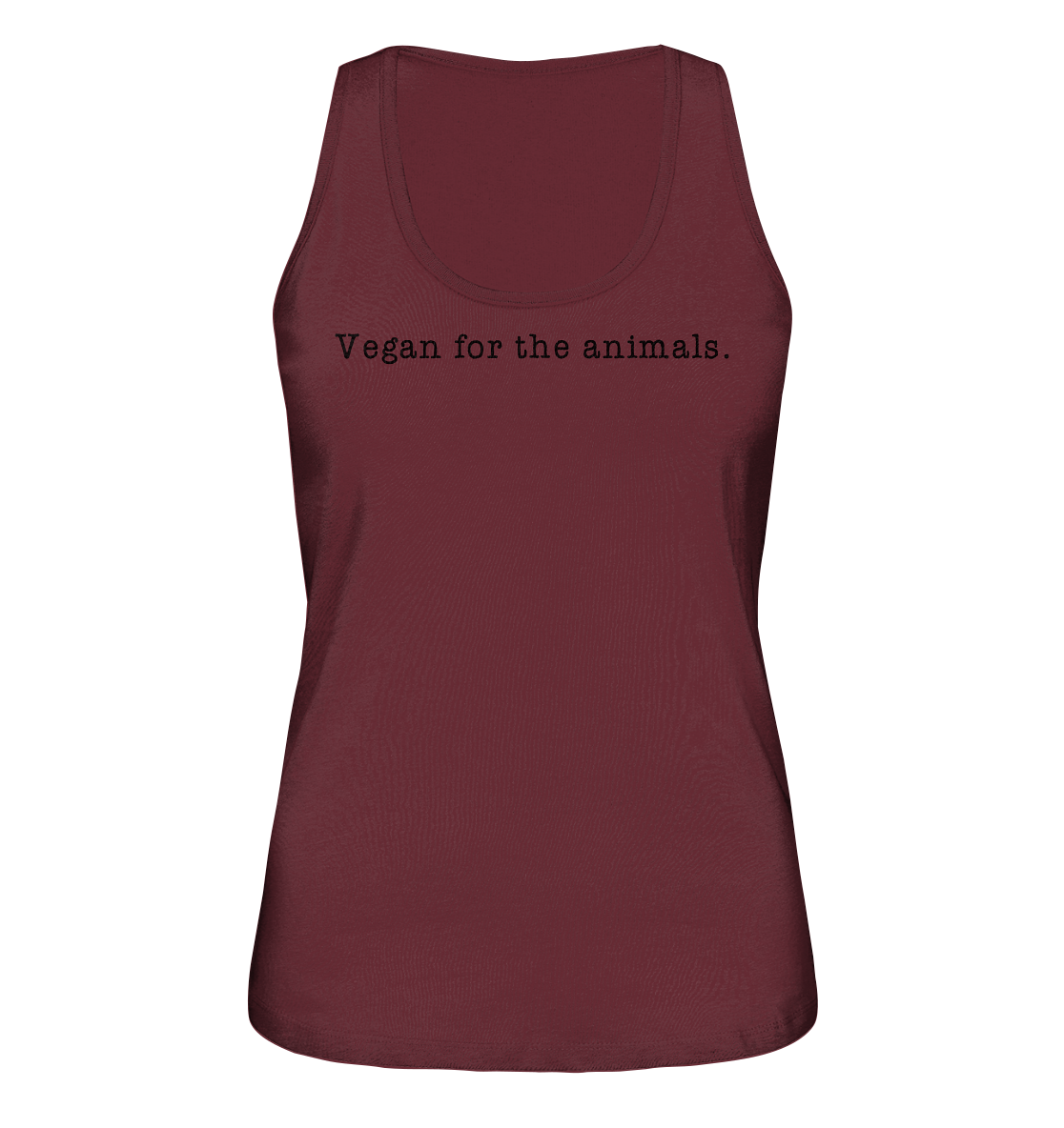 Vegan & Organic Ladies Tank-Top: Vegan for the animals. (Schriftzug in Großbuchstaben, Tierschutz, Veganismus, Statement) in rot