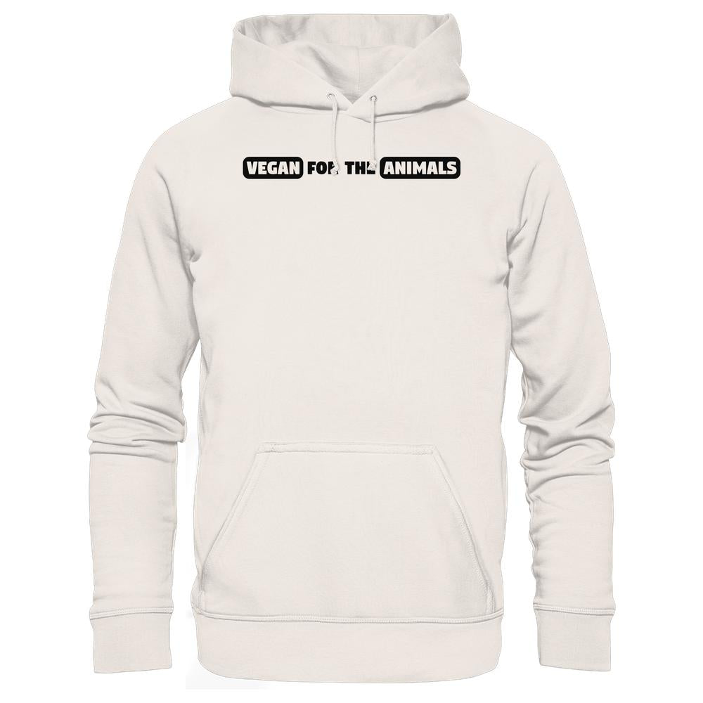 Vegan und Bio Hoodie: VEGAN FOR THE ANIMALS Edition 2 mit Kängurutasche, rebellisches Statement in schwarzer Schrift, normaler Schnitt, nachhaltige Materialien.