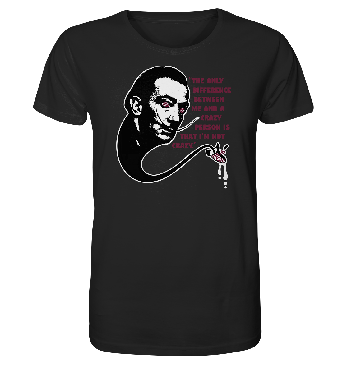 Vegan & Organic Unisex Shirt: Crazy Dali (Schwarz Weiß Portrait Salvador Dali und Zitat in Lila, Surrealismus) in schwarz