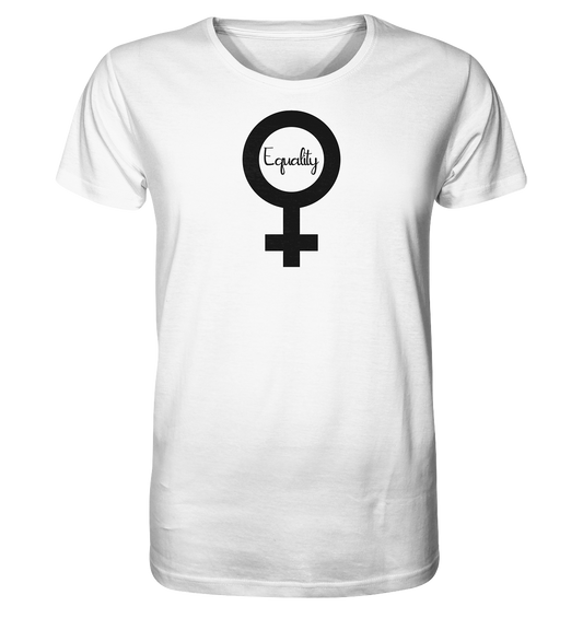 Vegan & Organic Unisex Shirt: Feminismus - Der Kampf um Gleichberechtigung (bedruckt mit Weiblichkeitssymbol Venus in der Mitte Schriftzug Equality in Schreibschrift, Feminismus Merch, feministische Kleidung, Matriarchat) in weiß