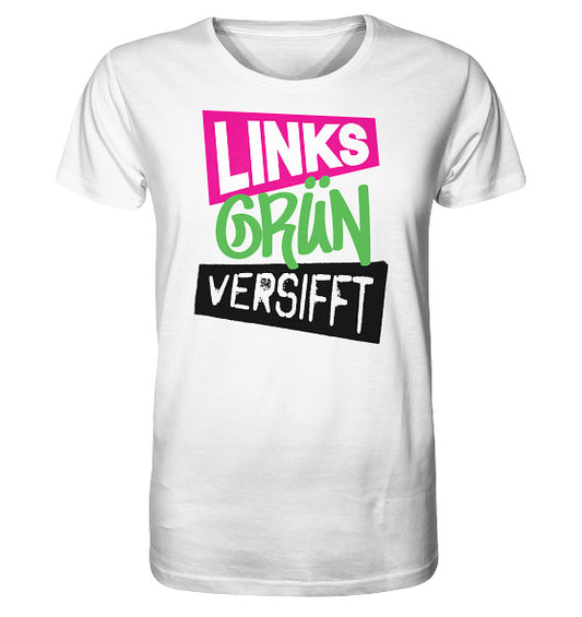 Vegan und Bio Unisex Shirt: Wir sind Links Grün versifft! Weißes T-Shirt mit buntem Text, normale Passform, 100 % Bio-Baumwolle, von RUDE REBEL.