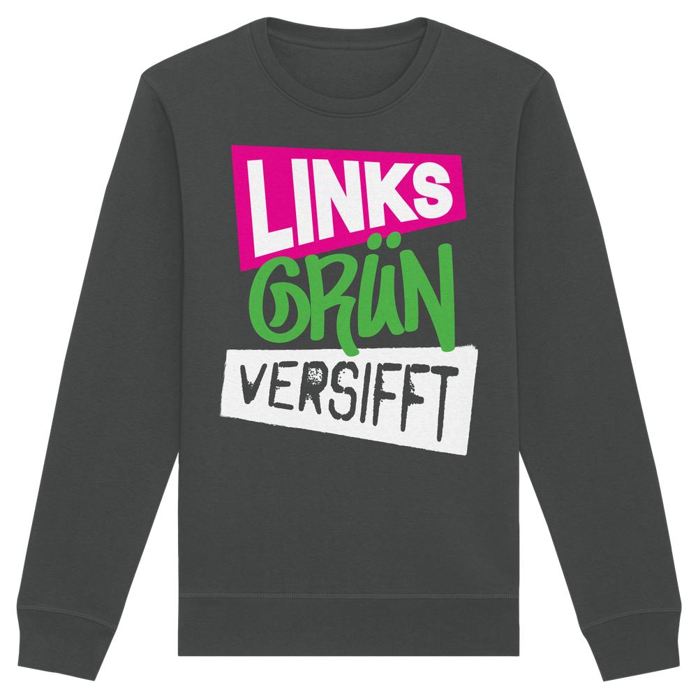 Vegan und Bio Unisex Sweatshirt mit LINKS GRÜN VERSIFFT-Print, normaler Schnitt, aus Bio-Baumwolle und recyceltem Polyester, von RUDE REBEL.