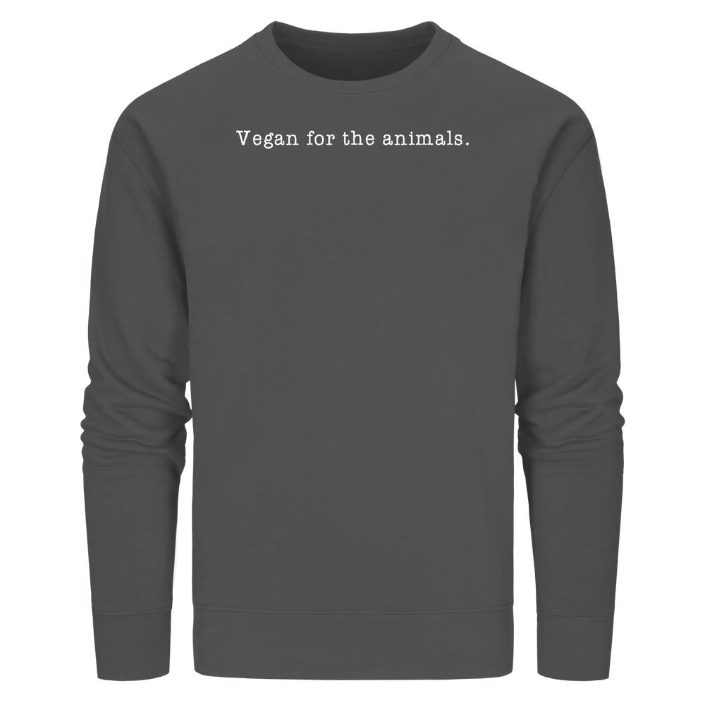 Dunkelgraues Unisex-Sweatshirt mit Vegan for the animals. in weißer Schreibmaschinen-Schrift auf der Brust. Material: 85% Bio-Baumwolle, 15% recyceltes Polyester. Normale Passform.