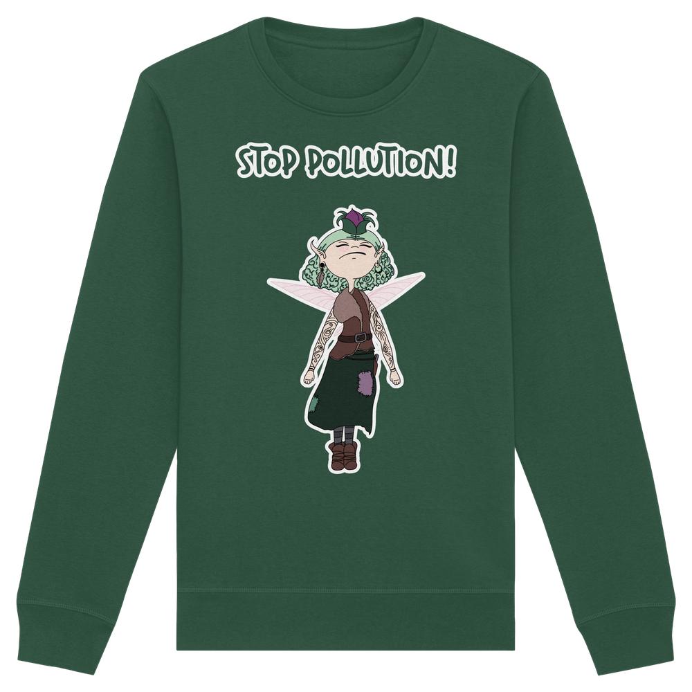 Vegan und Bio Unisex Sweatshirt: STOP POLLUTION! - Krawall Fee, mit cartoonhaftem Feenmotiv und umweltfreundlicher Botschaft, aus Bio-Baumwolle und recyceltem Polyester.