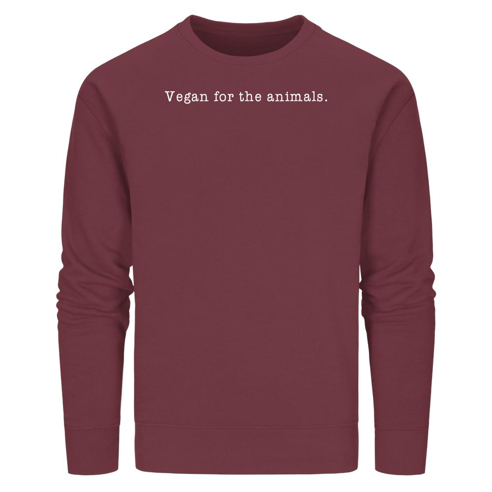 Vegan und Bio Unisex Sweatshirt: Minimalism Design - Vegan for the animals. Schlichtes, burgunderfarbenes Crewneck-Sweatshirt mit weißem Schriftzug, aus Bio-Baumwolle und recyceltem Polyester, normale Passform.