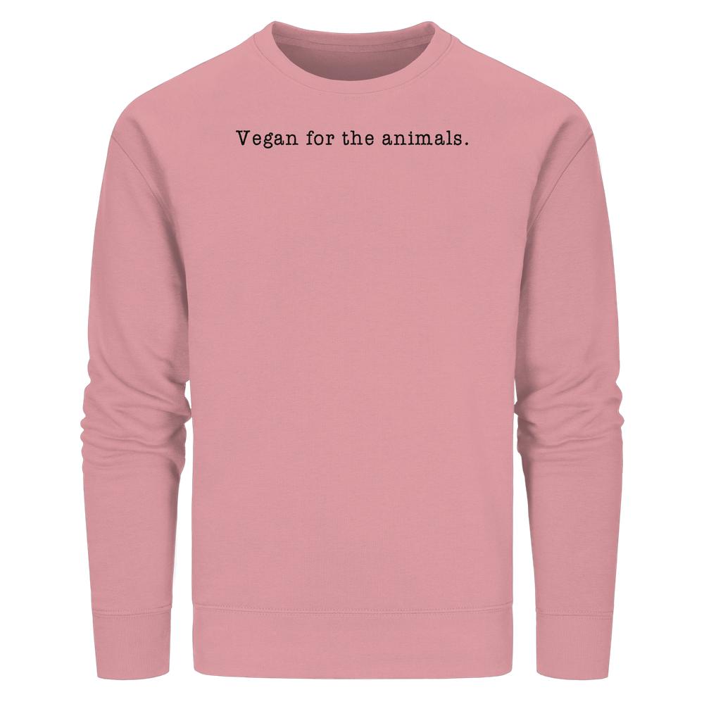 Vegan und Bio Unisex Sweatshirt: Minimalism Design - „Vegan for the animals.“ in schwarzer Schrift auf rosa Bio-Baumwoll-Sweatshirt, normaler Schnitt mit aufgerauten Details.