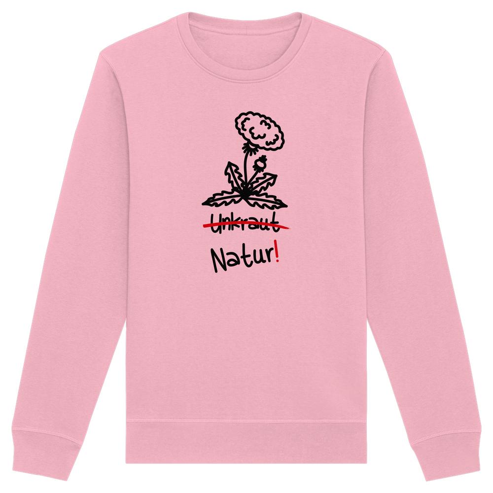 Vegan und Bio Unisex Sweatshirt: Löwenzahn - Naturschutz mit schwarzem Löwenzahnmotiv, durchgestrichenem Unkraut und hervorgehobenem Natur!. Nachhaltige Materialien, normaler Schnitt, von RUDE REBEL.