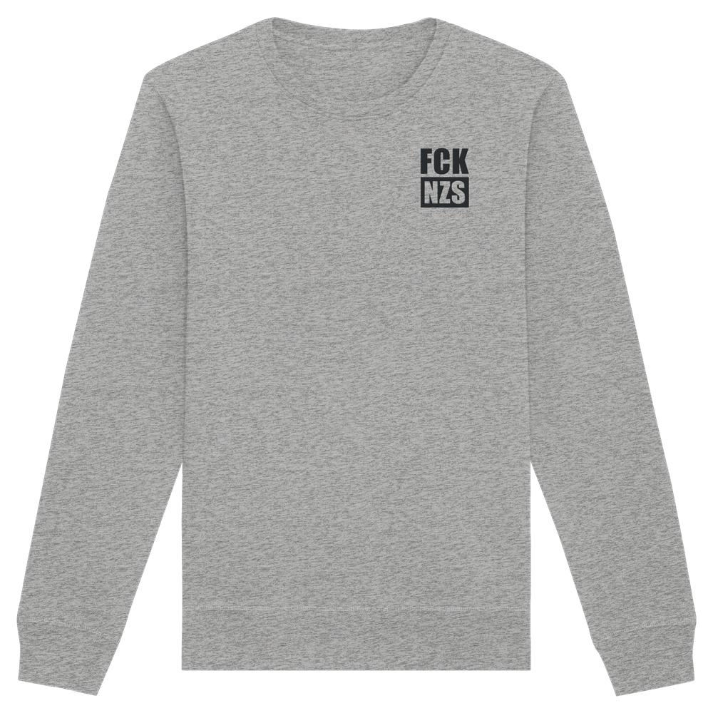 Vegan und Bio Sweatshirt bestickt: FCK NZS - Graues Unisex-Sweatshirt mit schwarzem Druck, normaler Schnitt, aus Bio-Baumwolle und recyceltem Polyester, rebellisches Design gegen Rechts.