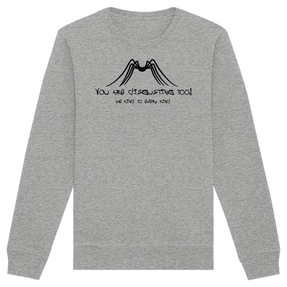 Vegan und Bio Unisex Sweatshirt mit Spinnengrafik und Botschaft: „Sei nett zu jedem“. Aus Bio-Baumwolle und recyceltem Polyester, normaler Schnitt, von RUDE REBEL.