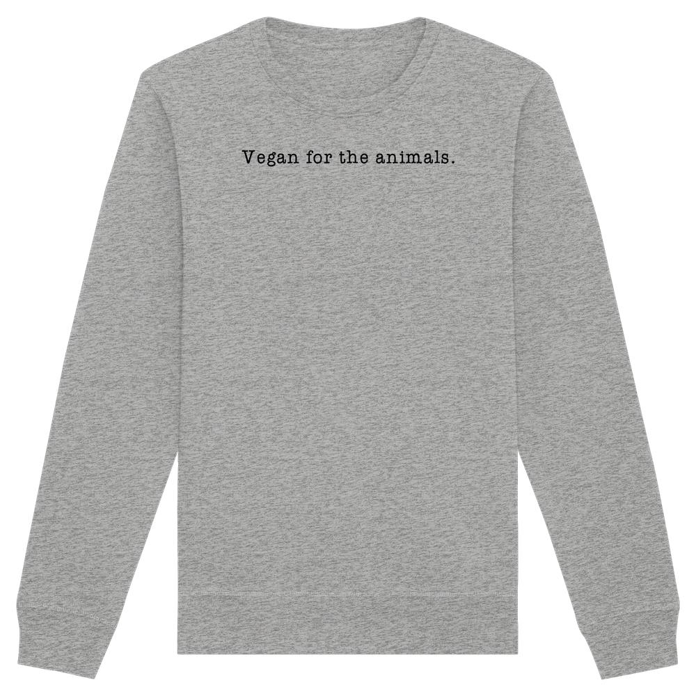 Heather-graues Unisex-Sweatshirt mit Slogan Vegan for the animals in schwarzer Schrift. Bio-Baumwolle, recyceltes Polyester. Minimalistisches Design, normale Passform, ideal für vegane und nachhaltige Mode.