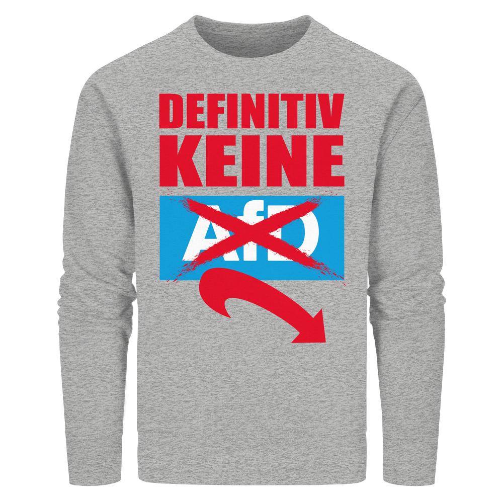 Vegan und Bio Unisex Sweatshirt: Gegen Rechts - Heather-graues Langarmshirt mit DEFINITIV KEINE und durchgestrichenem AfD-Logo, roter Pfeil nach unten.