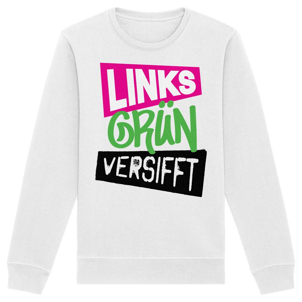Vegan und Bio Unisex Sweatshirt mit LINKS GRÜN VERSIFFT Slogan, langärmelig, normale Passform, aus Bio-Baumwolle und recyceltem Polyester, rebellisches Design von RUDE REBEL.