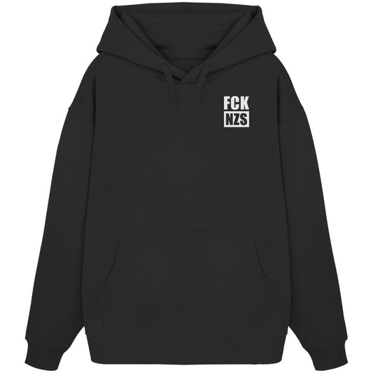 Vegan und Bio Oversized Hoodie bestickt: FCK NZS - Schwarzer Hoodie mit Kängurutasche, weißem Schriftzug „FCK NZS“ auf der Brust, aus 100% Bio-Baumwolle.