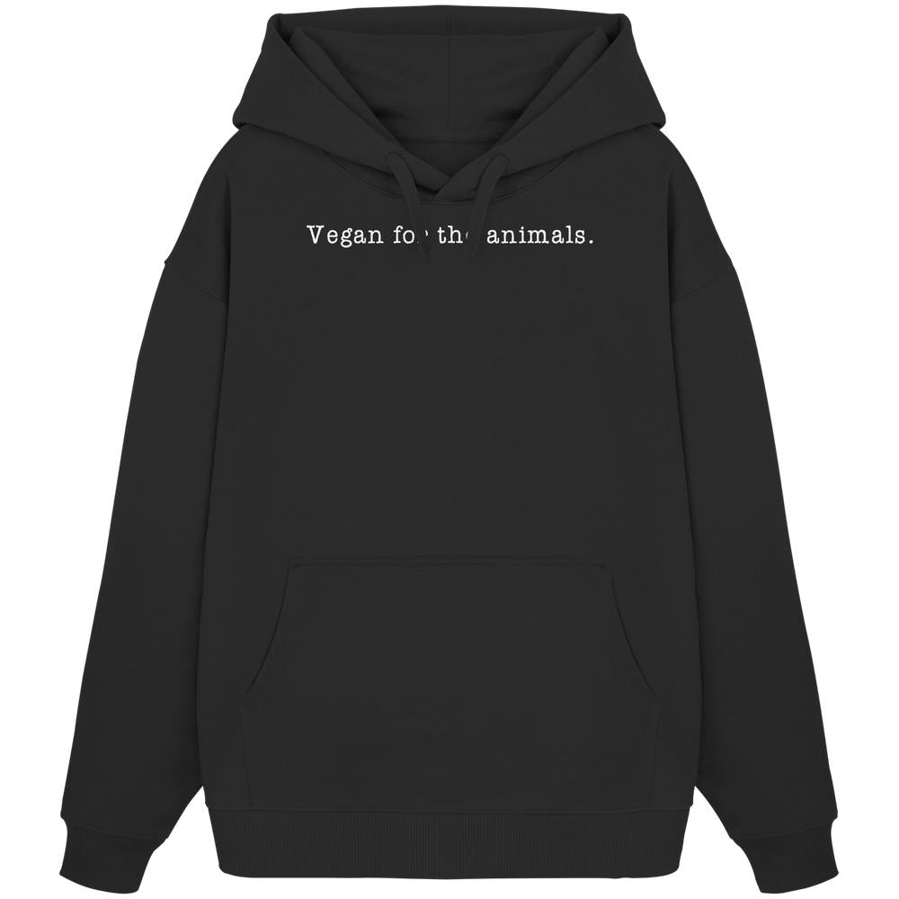 Schwarzer Bio-Baumwolle Hoodie mit Vegan for the animals. Slogan, oversized Schnitt, Kängurutasche, ideal für Tierrechts- und Naturschutz-Enthusiasten.
