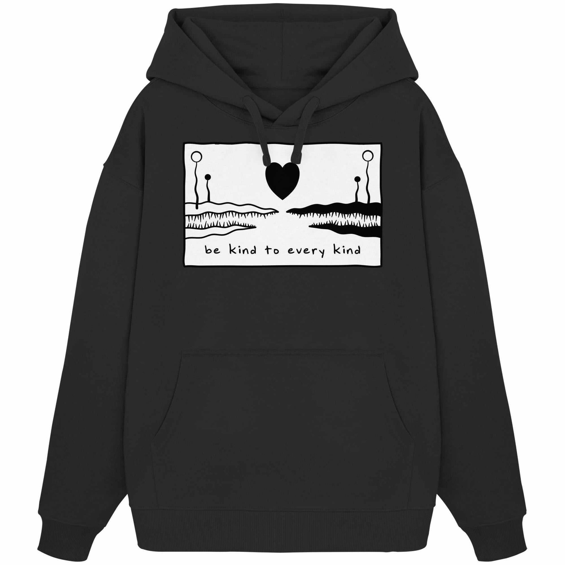 Vegan und Bio Oversized Hoodie: Be kind to every kind, schwarzer Hoodie mit weiß-schwarzem Design, Kängurutasche, hergestellt aus 100% Bio-Baumwolle.
