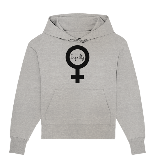 Vegan, Organic & Recycled Oversized Hoodie: Feminismus - Der Kampf um Gleichberechtigung (bedruckt mit Weiblichkeitssymbol Venus in der Mitte Schriftzug Equality in Schreibschrift, Feminismus Merch, feministische Kleidung, Matriarchat) in grau