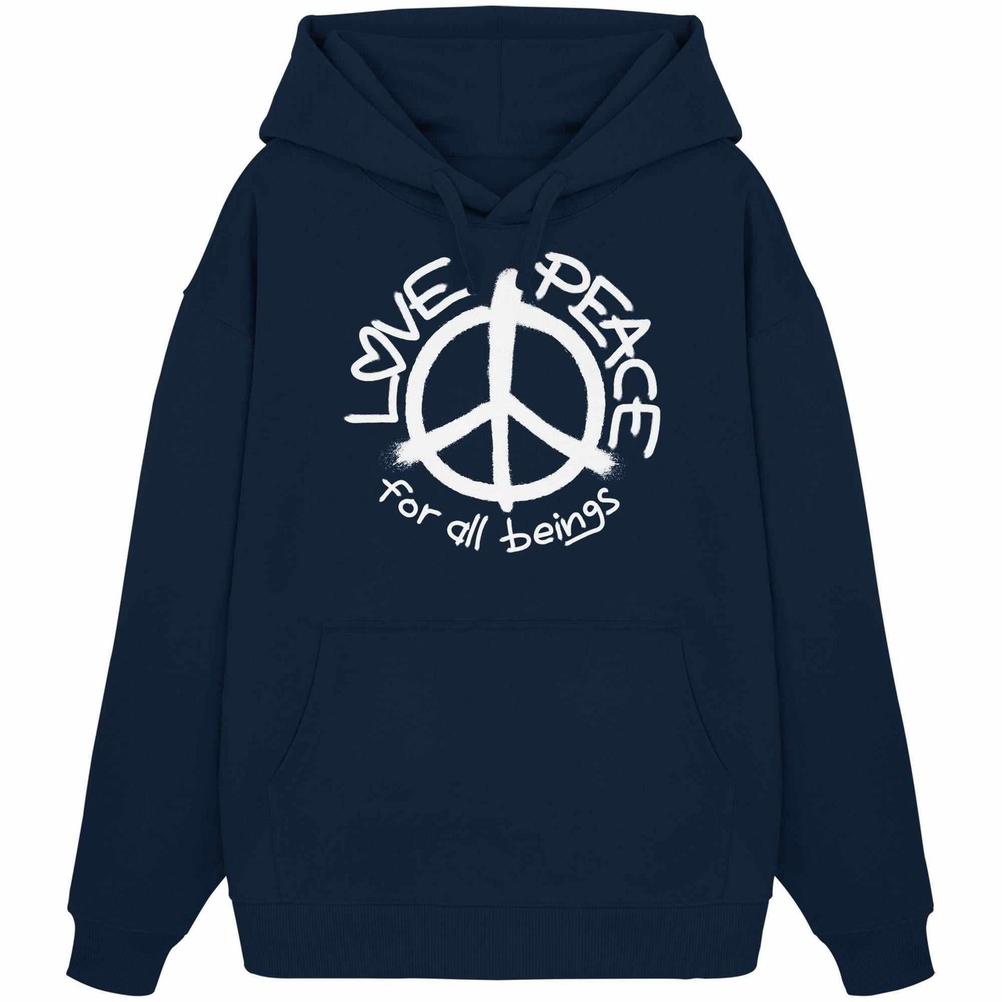 Vegan und Bio Oversized Hoodie mit Frieden-Zeichen und LOVE and PEACE for all beings-Aufdruck, 100% Bio-Baumwolle, Kapuze, Kängurutasche, nachhaltiges Design.