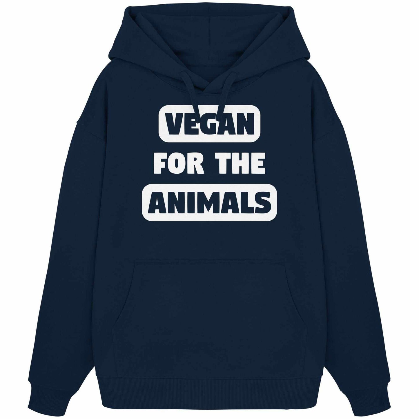 Vegan und Bio Oversized Hoodie: VEGAN FOR THE ANIMALS, blaue Kapuze mit Kängurutasche und weißen Schriftzug. Hergestellt aus 100% Bio-Baumwolle.