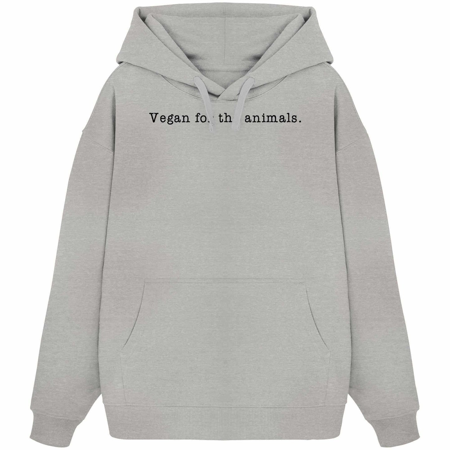 Vegan und Bio Oversized Hoodie: Minimalism Design - Vegan for the animals, grauer Kapuzenpullover mit schwarzem Text, Kängurutasche, 100% Bio-Baumwolle, vom Hersteller RUDE REBEL.