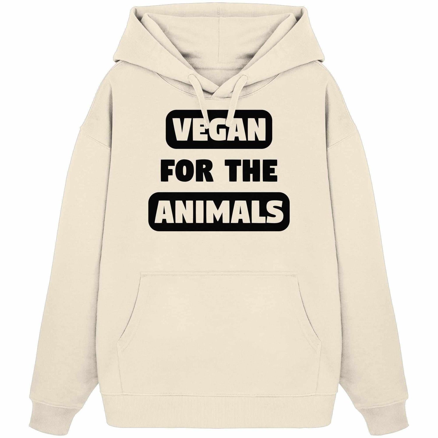 Vegan und Bio Oversized Hoodie: VEGAN FOR THE ANIMALS, weiß mit schwarzem Text, aus 100% Bio-Baumwolle, lässiger Schnitt, Kängurutasche, rebellisches Design für Tierrechte von RUDE REBEL.