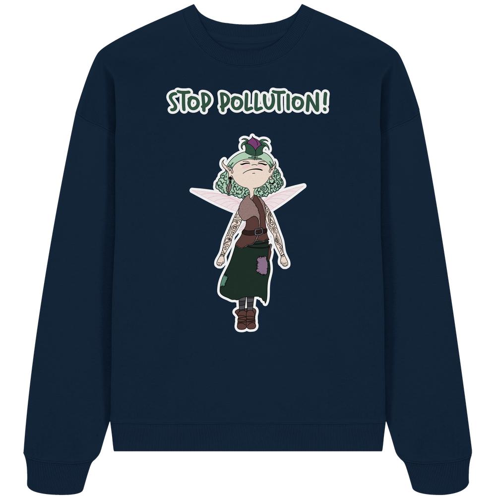Vegan und Bio Oversized Sweatshirt: STOP POLLUTION! - Krawall Fee mit Cartoon-Elf, grünen Haaren, Tattoos und Slogan, aus 100% Bio-Baumwolle, rebellisches Design.