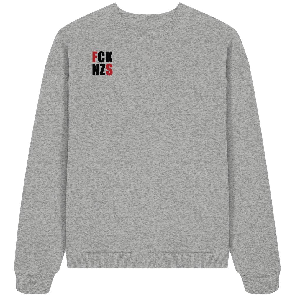 Vegan und Bio Oversized Sweatshirt: FCK NZS mit roten Highlights aus 100% Bio-Baumwolle, zeigt rebellisches Design gegen Nazis, mit bequemer Passform und hochwertigen Details.