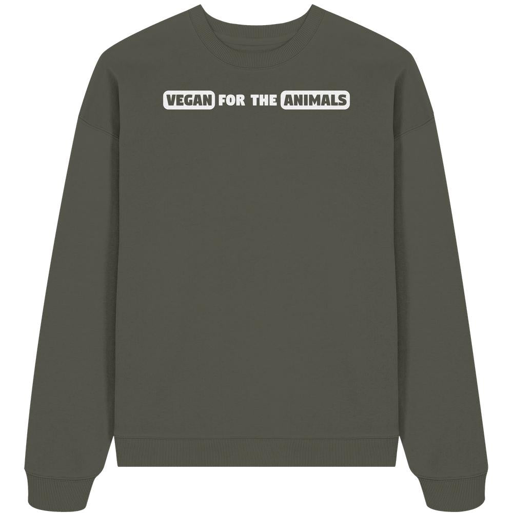 Vegan und Bio Oversized Sweatshirt: VEGAN FOR THE ANIMALS zeigt einen olivgrünen Crewneck-Pullover mit weißem Slogan, aus 100% Bio-Baumwolle, repräsentiert nachhaltigen, tierfreundlichen Lebensstil.