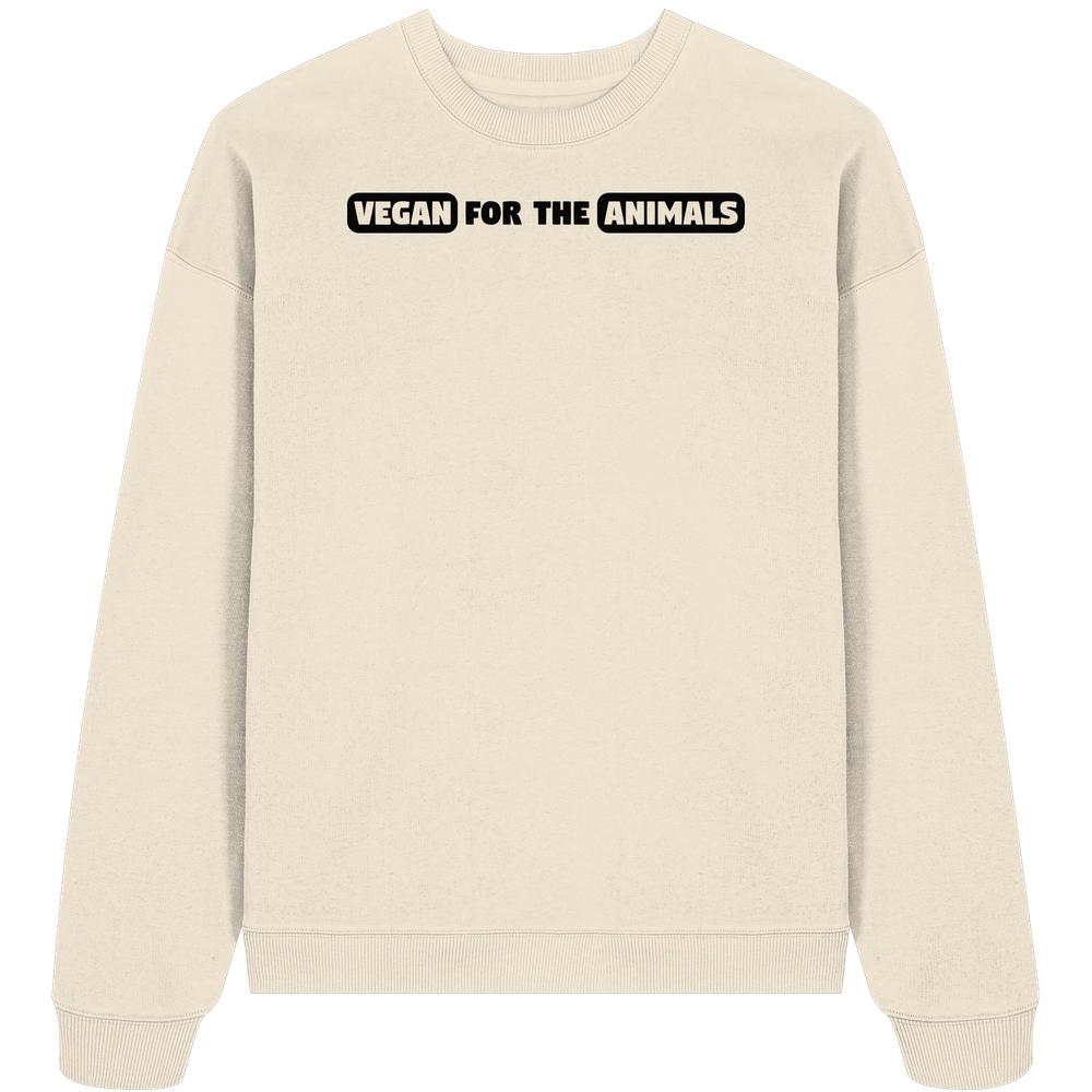 Vegan und Bio Oversized Sweatshirt: VEGAN FOR THE ANIMALS, cremefarbener Pullover mit schwarzem Slogan, betont Tierschutz, 100% Bio-Baumwolle, oversized Schnitt, von RUDE REBEL.