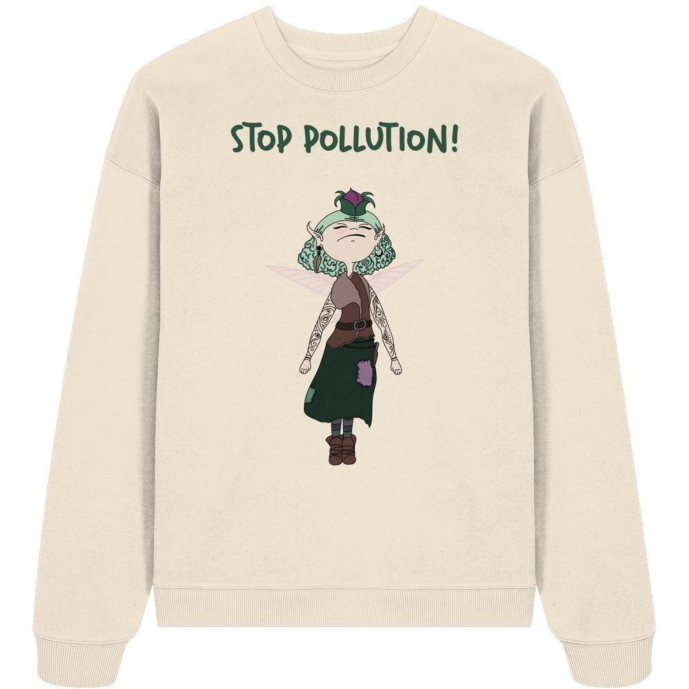 Vegan und Bio Oversized Sweatshirt mit STOP POLLUTION!-Aufdruck und einer rebellischen, tätowierten Fee, die Umweltschutz symbolisiert. Perfekt für nachhaltige Mode von RUDE REBEL.