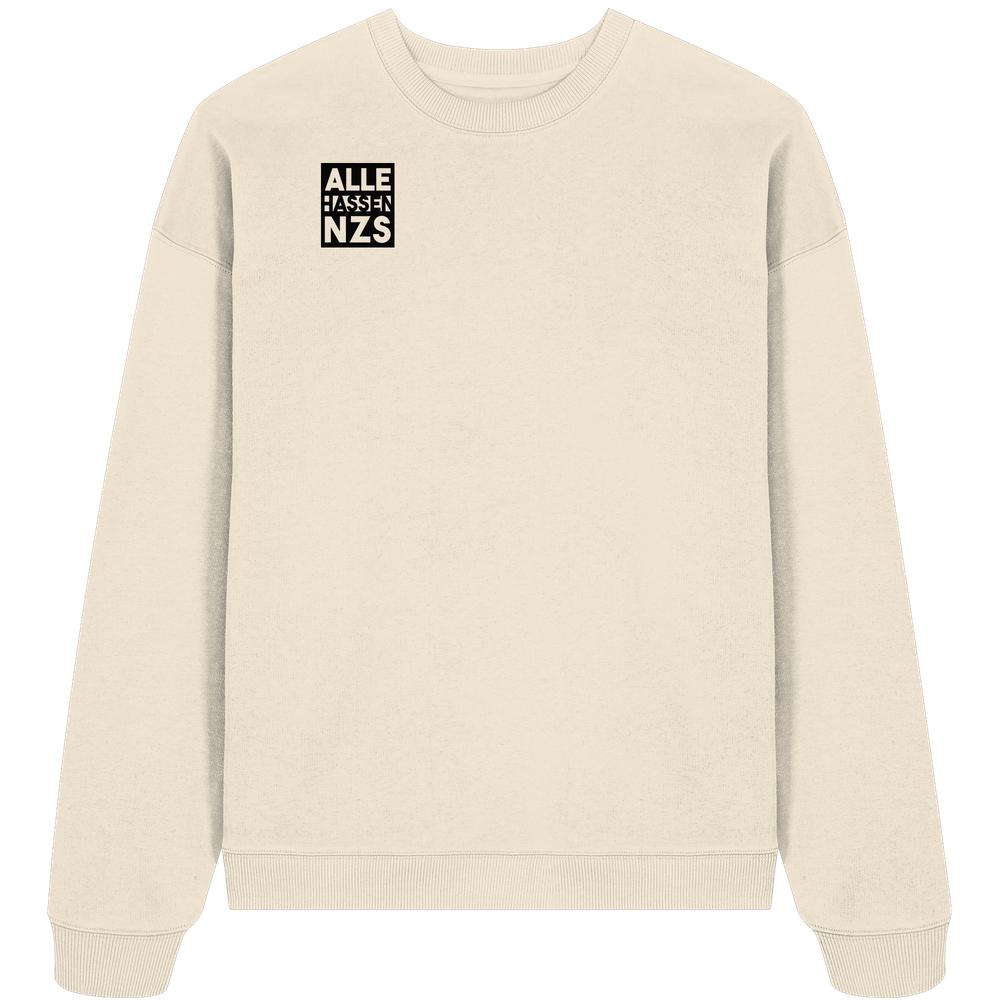 Vegan und Bio Oversized Sweatshirt: ALLE HASSEN NZS! mit schwarzem, quadratischem Brustaufdruck. Hergestellt aus 100% Bio-Baumwolle, bietet es einen lässigen, oversized Schnitt.