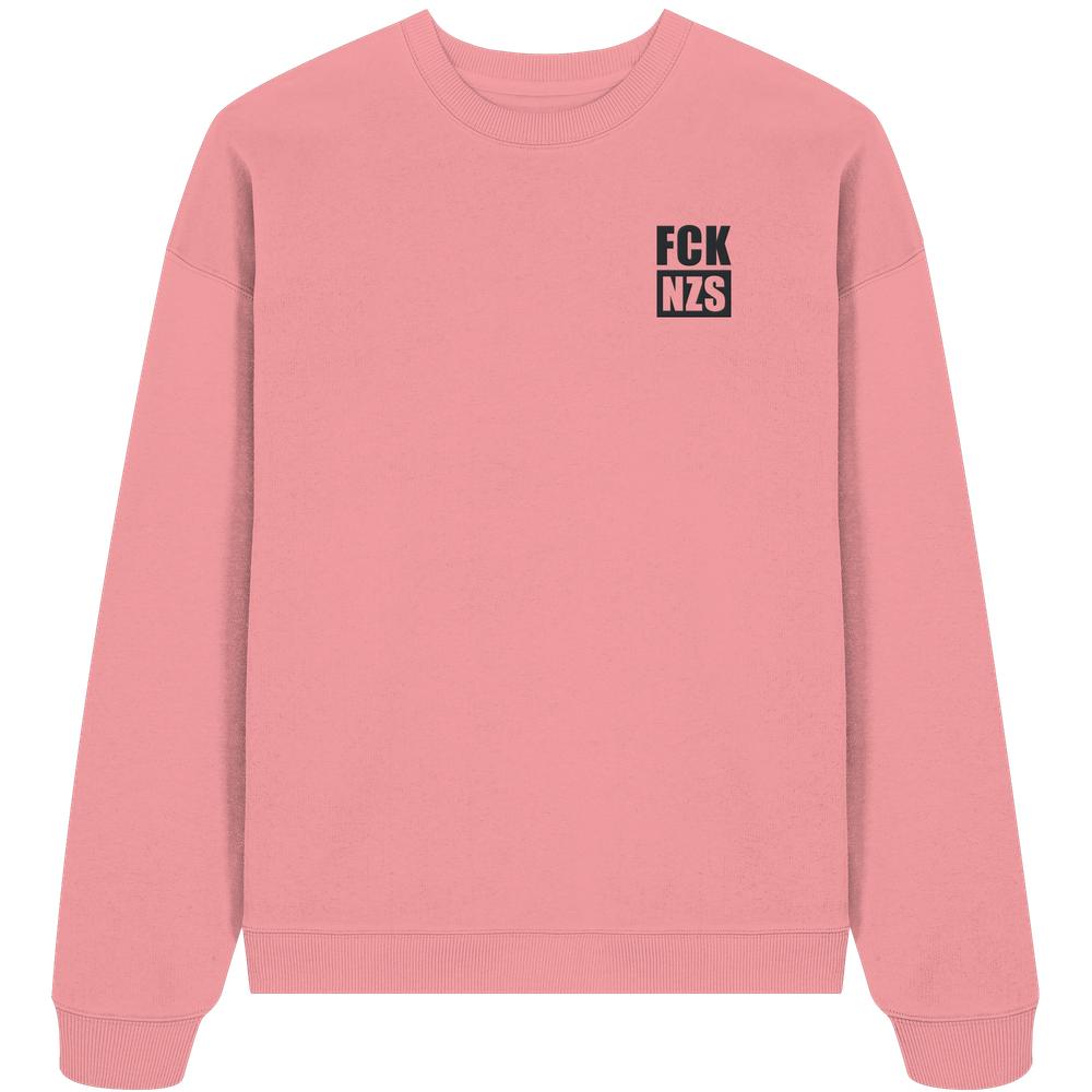 Vegan und Bio Oversized Sweatshirt bestickt: FCK NZS - Light-pinkes Sweatshirt mit schwarzem Schriftzug FCK NZS auf der Brust, aus 100% Bio-Baumwolle, oversized Schnitt.
