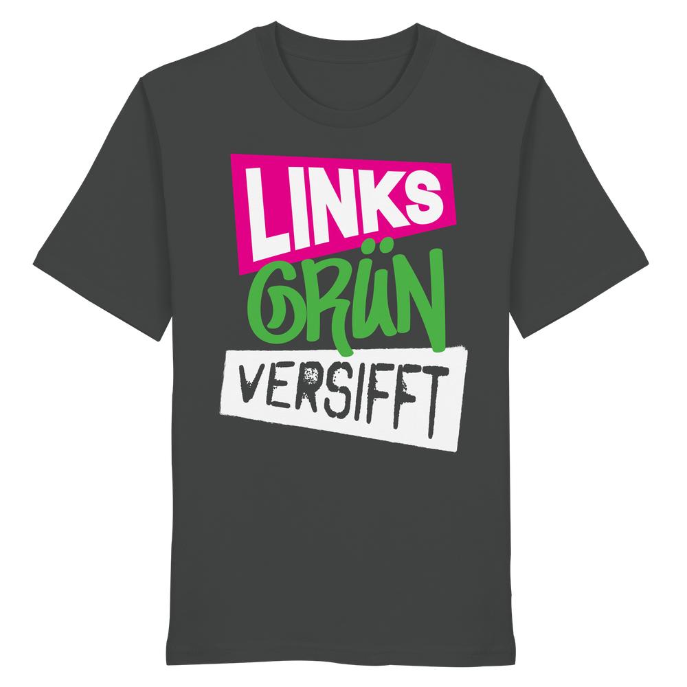 Vegan und Bio Unisex Shirt: Wir sind Links Grün versifft! Dunkelgraues T-Shirt mit Stencilschrift-Slogan in Weiß, Grün und Schwarz. Hergestellt aus 100% Bio-Baumwolle.