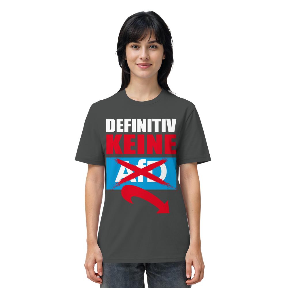 Vegan und Bio Unisex Shirt: Gegen Rechts - Definitiv KEINE Alternative für Deutschland! Dunkles T-Shirt mit Anti-AfD-Slogan, aus 100% Bio-Baumwolle, normale Passform.