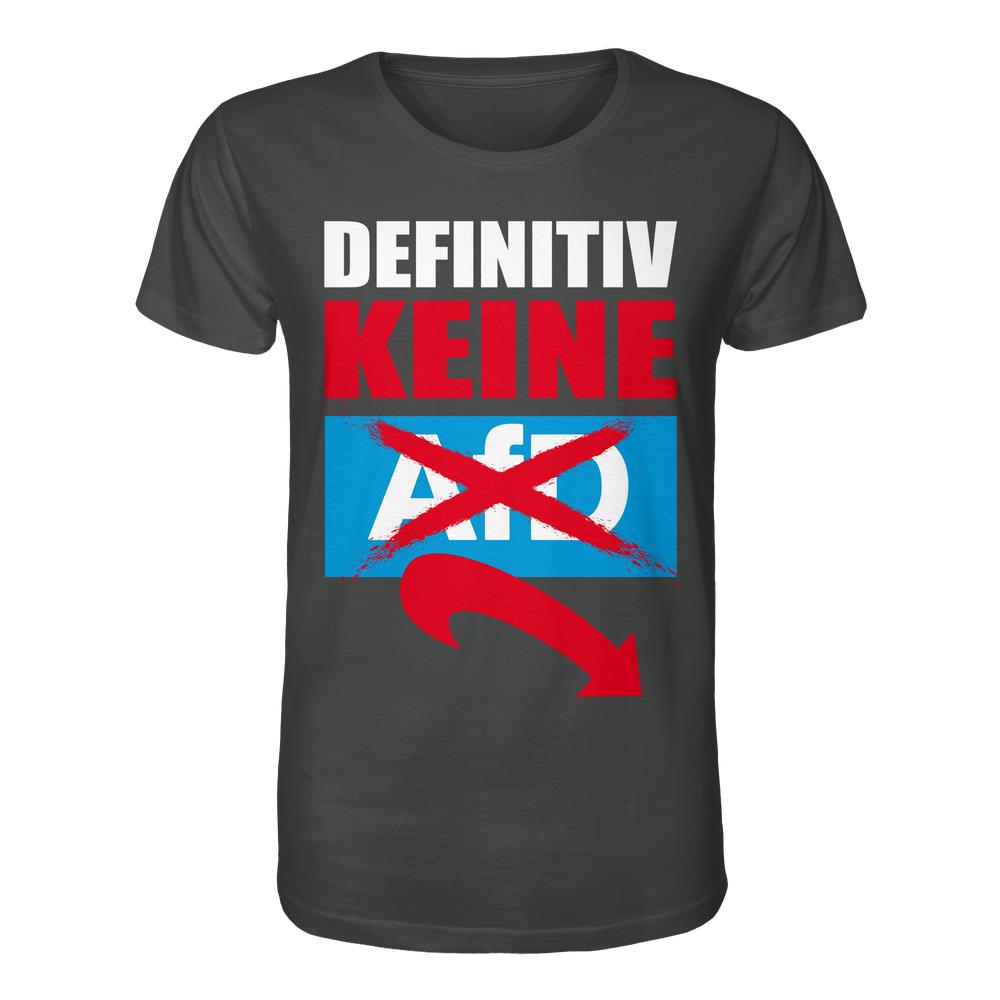 Vegan und Bio Unisex Shirt: Gegen Rechts - Definitiv KEINE Alternative für Deutschland!, schwarzes T-Shirt mit politischem Statement-Slogan und durchgestrichenem AfD-Logo, aus 100 % Bio-Baumwolle.