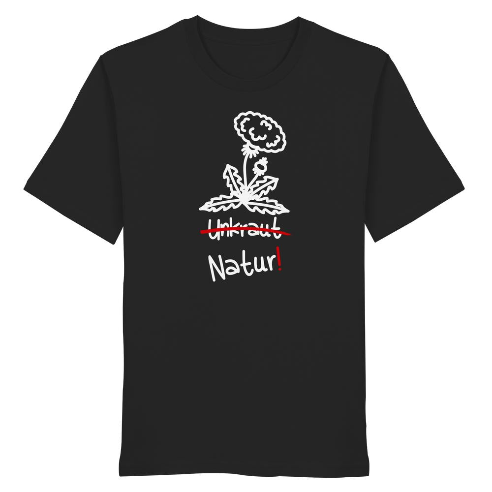 Schwarzes T-Shirt mit Löwenzahn-Zeichnung, Unkraut durchgestrichen, Natur! darunter. Vegan und Bio Unisex Shirt: Löwenzahn aus 100% Bio-Baumwolle.