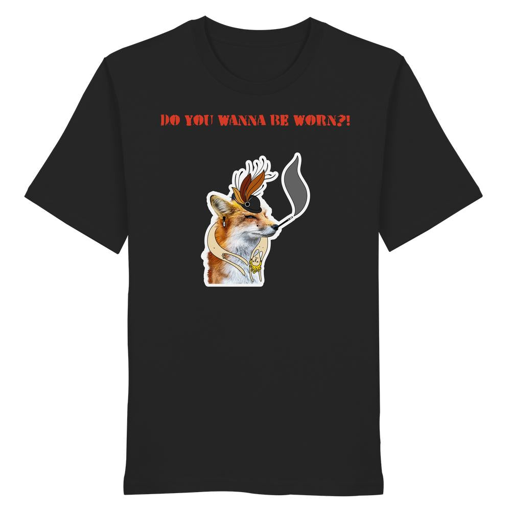 Vegan und Bio Unisex Shirt: Mrs. Fox demonstriert gegen Pelz! Schwarzes T-Shirt mit stilisiertem Fuchs, Zylinder, Pfeife und Slogan DO YOU WANNA BE WORN?!.