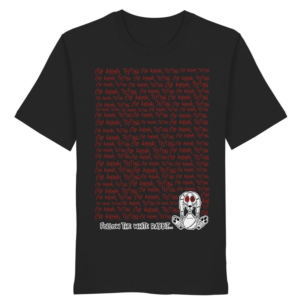 Vegan und Bio Unisex Shirt: Follow the white rabbit and stop animal testing! Schwarzes T-Shirt mit rotem Schriftzug und weißem Cartoon-Hasen, thematisiert Tierversuchsgegner.