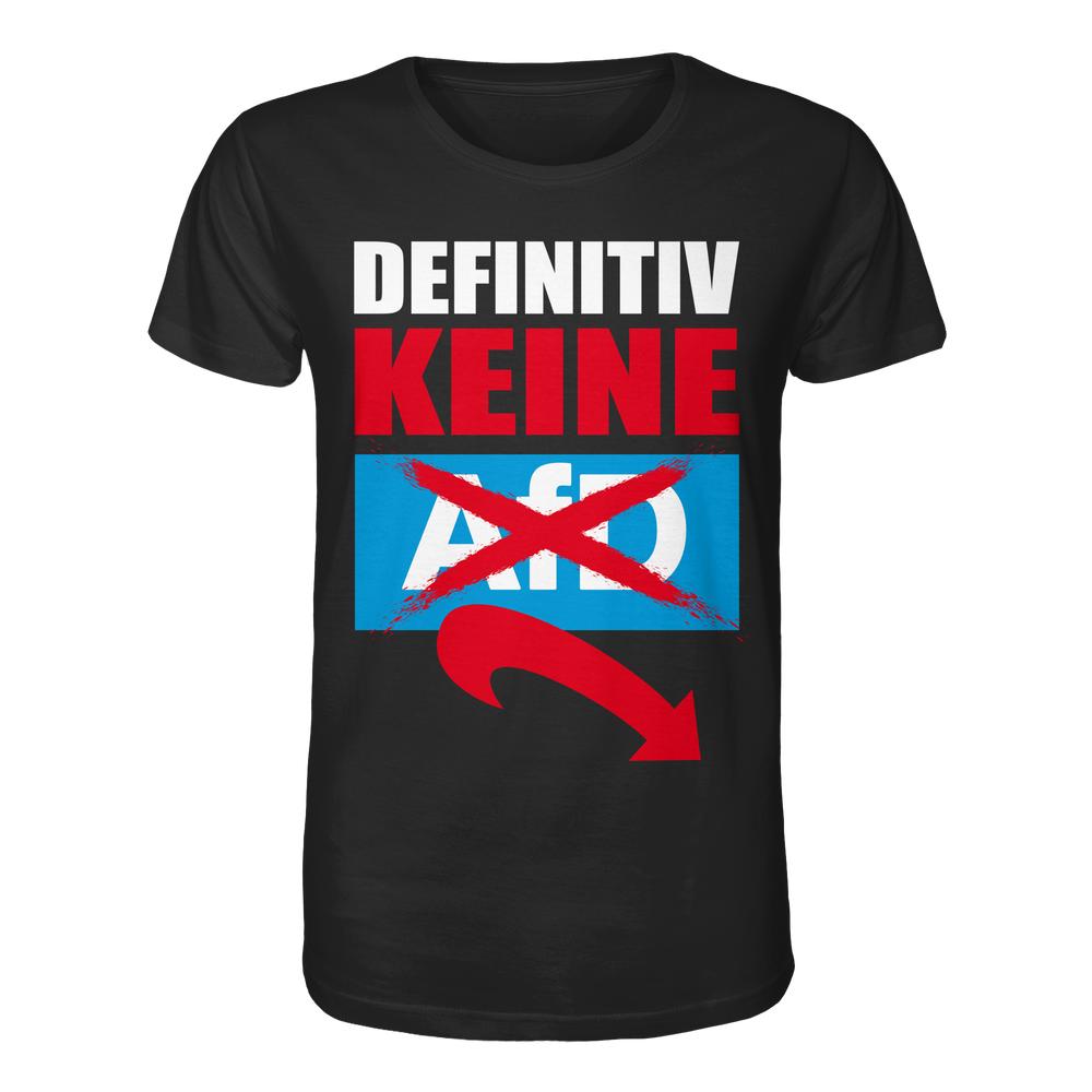 Vegan und Bio Unisex Shirt: Gegen Rechts - Definitiv KEINE Alternative für Deutschland! Schwarzes T-Shirt mit Anti-AfD-Design und durchgestrichenem AfD-Logo, aus 100 % Bio-Baumwolle.