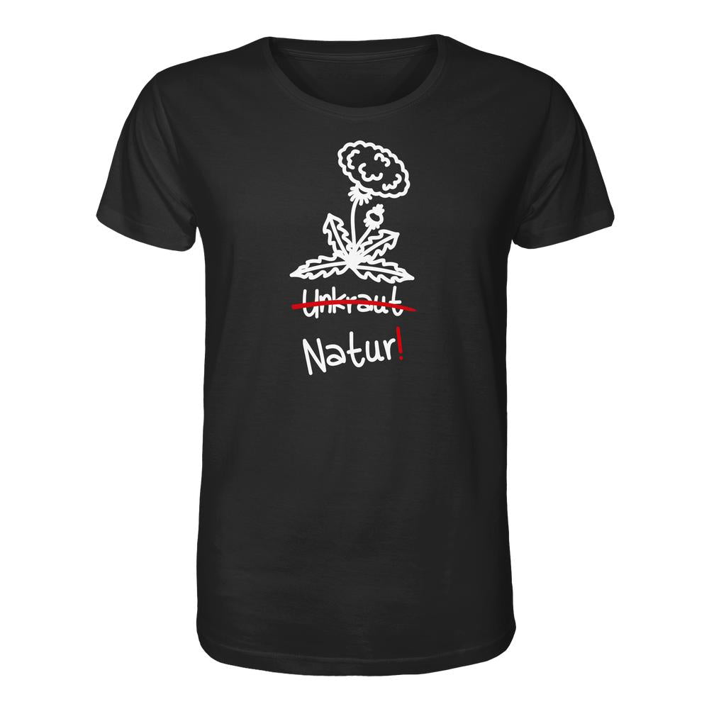 Schwarzes T-Shirt mit weißem Löwenzahn-Design und durchgestrichenem Unkraut, darunter Natur! in Weiß. Vegan und Bio Unisex Shirt: Löwenzahn, aus 100 % Bio-Baumwolle.