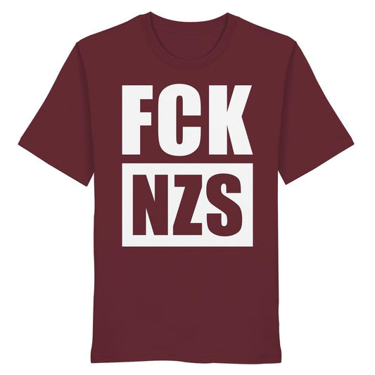 Unisex Bio-Shirt: FCK NZS, maroon mit weißen Blockbuchstaben, aus 100% Bio-Baumwolle, normale Passform, rebellisches Design von RUDE REBEL, gegen Rechts.