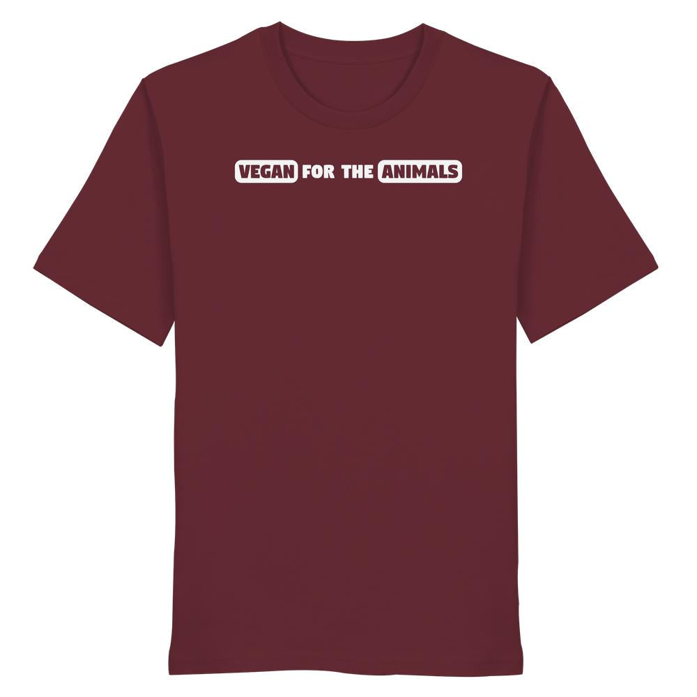 Vegan und Bio Unisex Shirt: VEGAN FOR THE ANIMALS horizontal, burgunderfarbenes T-Shirt aus 100 % Bio-Baumwolle mit dem Slogan „VEGAN FOR THE ANIMALS“ auf der Brust.