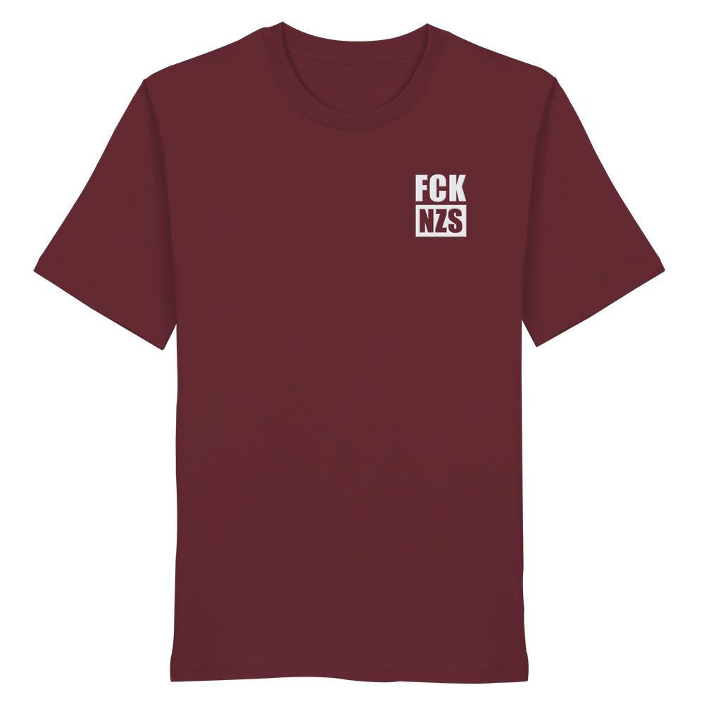Vegan und Bio Unisex Shirt bestickt: FCK NZS - Organic Shirt, dunkelrot, mit weißem Print, verkörpert antirechte Haltung. Hergestellt aus 100% Bio-Baumwolle, normale Passform.
