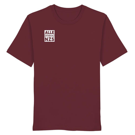 Unisex Shirt ALLE HASSEN NZS! aus Bio-Baumwolle, dunkelburgund, mit weißem Text-Design auf der Brust. Nachhaltig hergestellt von RUDE REBEL, normaler Schnitt.