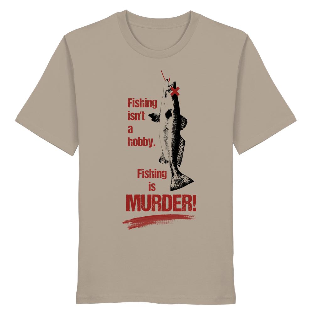 Vegan und Bio Unisex Shirt: Fishing is MURDER! zeigt einen Fisch am Haken mit rotem Text und X-Markierung, aus 100% Biobaumwolle.