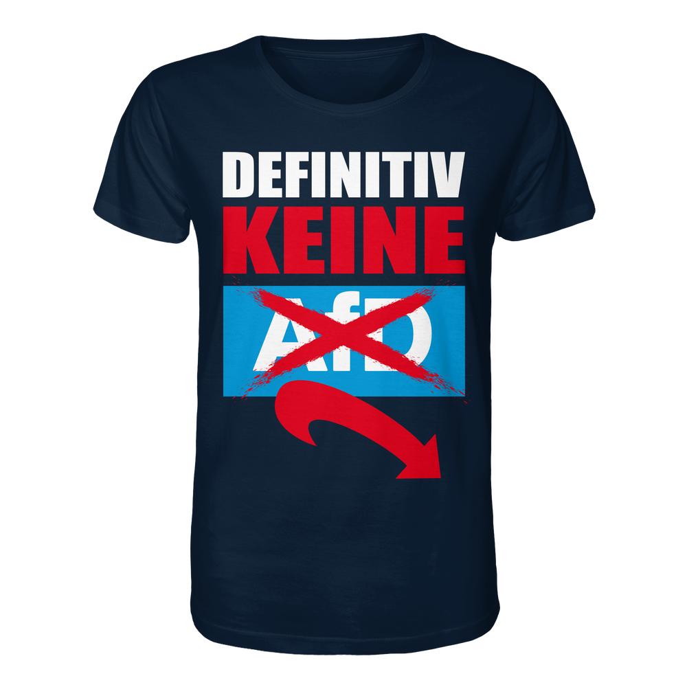 Vegan und Bio Unisex Shirt: Gegen Rechts - Definitiv KEINE Alternative für Deutschland!, mit AfD-Logo und rotem X, aus 100% Bio-Baumwolle, normale Passform.